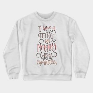 MORALLY GRAY Crewneck Sweatshirt